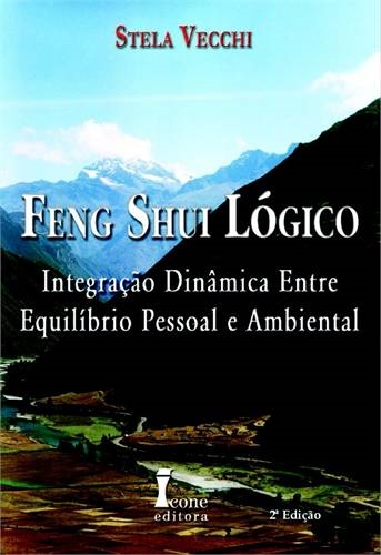 Livro Feng Shui Lógico, de Stela Vecchi, Ícone Editora, 2004, SP